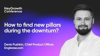 How to find new pillars during a downturn (Denis Pushkin, Englease.com)
