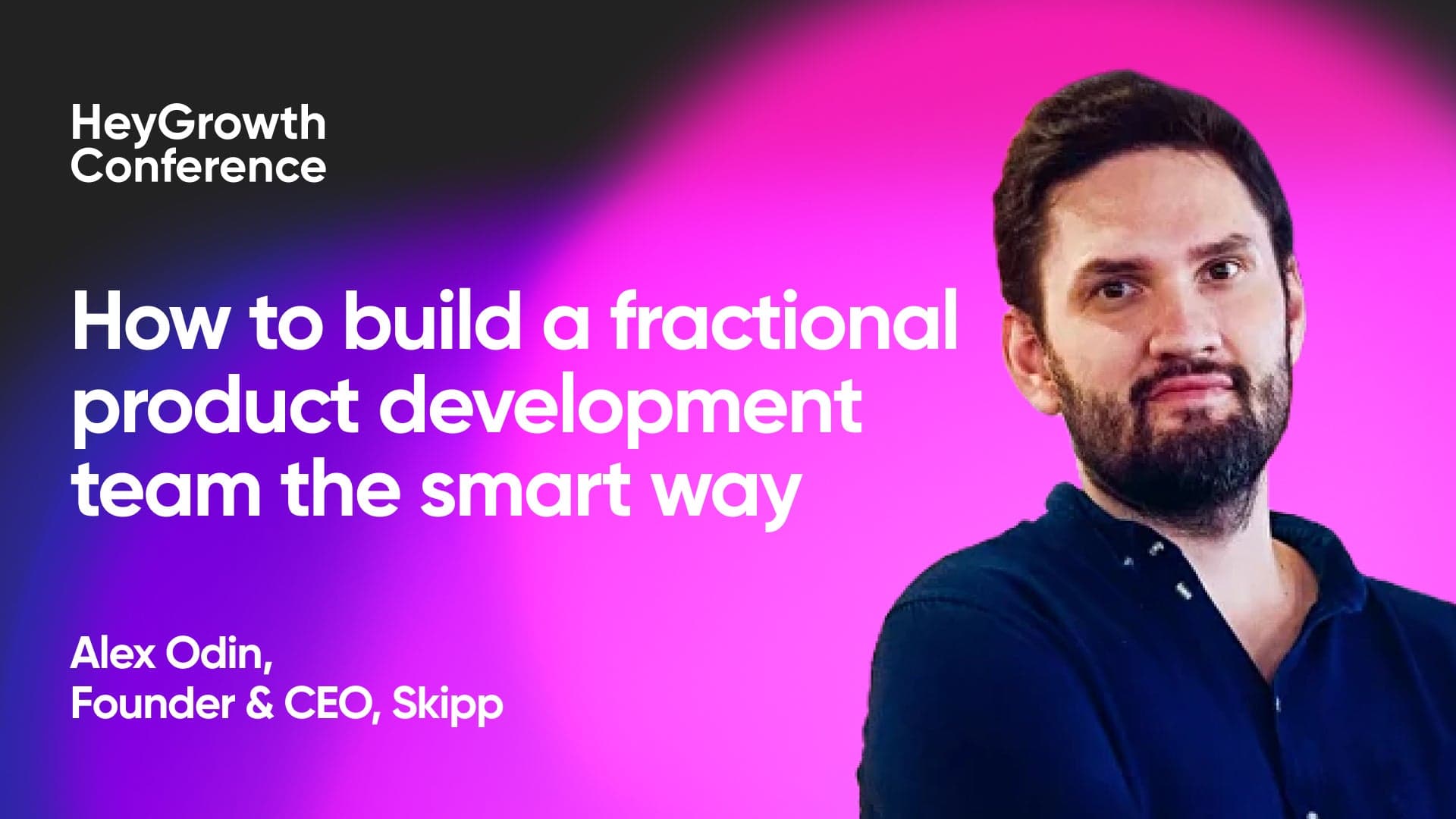 How we were learning to find right people to build products fast and smart way in the US and UK markets (Alex Odin, Skipp)