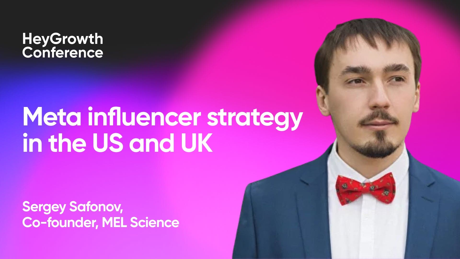 Meta influencer strategy in the US and UK (Sergey Safonov, MEL Science)