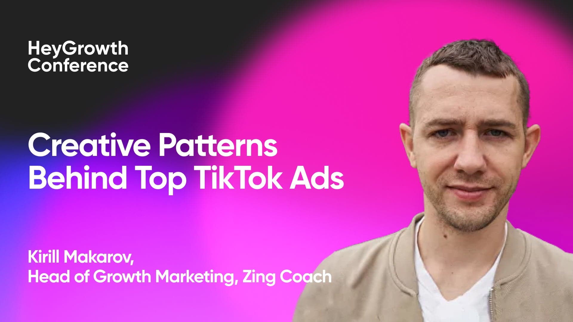TikTok Ads: Decoding Creative Patterns Behind Top Ads (Kirill Makarov, Zing Coach)