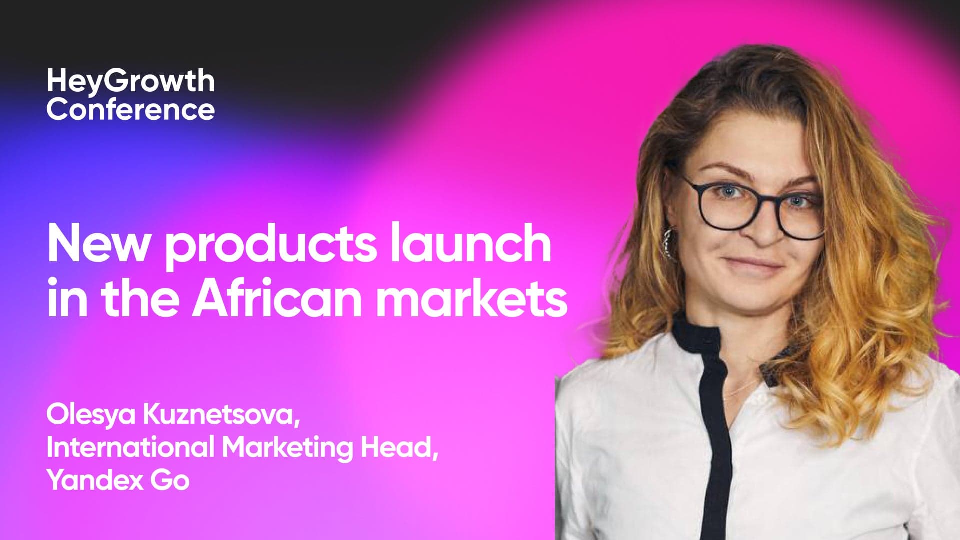New products launch in the African markets (Olesya Kuznetsova, Yandex Go)