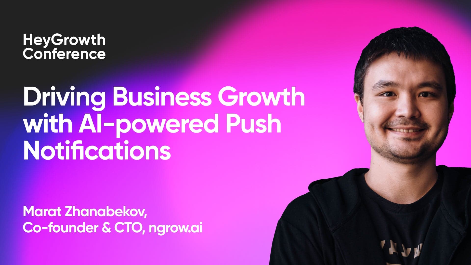 From Noise to Value: How AI-powered push notifications are redefining mobile app engagement and driving business growth (Marat Zhanabekov, ngrow.ai)