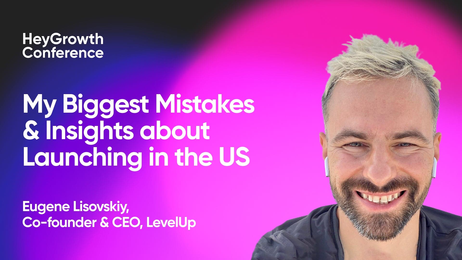 My biggest mistakes and insights of the year: how we launched in the US as B2B and pivoted to B2C (Eugene Lisovskiy, LevelUp)